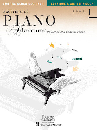 Accelerated Piano Adventures For The Older Beginner - Technique and Artistry Book Level 1