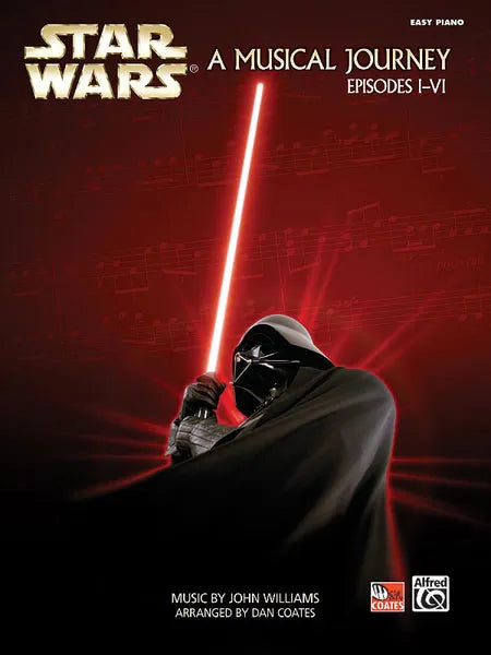 Star Wars A Musical Journey Episodes I-IV Easy Piano