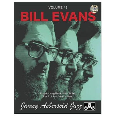 Jamey Aebersold Jazz Volume 45: Bill Evans with CD
