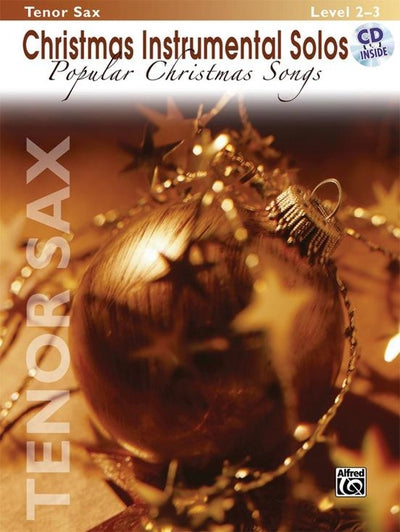Christmas Instrumental Solos: Popular Christmas Songs - Tenor Saxophone