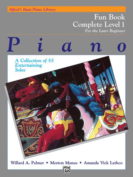 Alfred's Basic Piano Fun Book Complete Level 1 For the Late Beginner