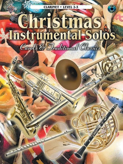Christmas Instrumental Solos: Carols & Traditional Classics - Clarinet Book & CD