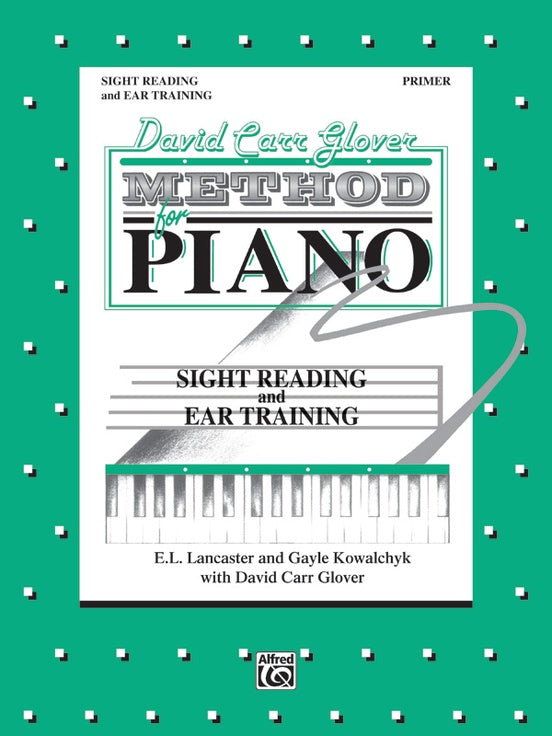 David Carr Glover Method for Piano: Sight Reading and Ear Training, Primer